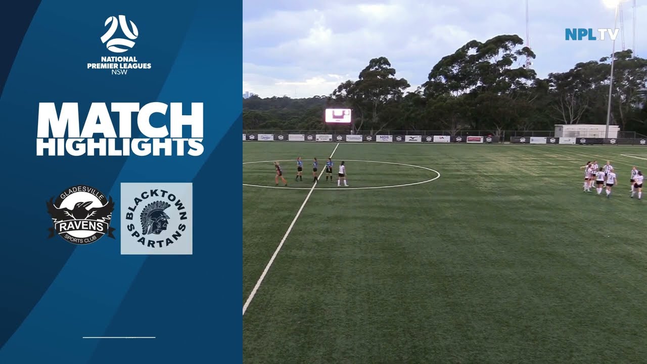 Npl Nsw Women’s Round 7 Highlights – Gladesville Ravens V Blacktown Spartans