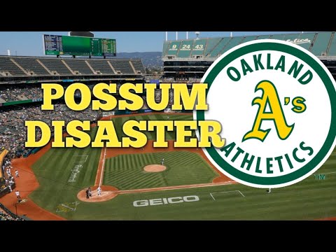 Oakland Athletics: The Disaster That Doesn’t Seem To Get Better | Possum Takes Over Booth