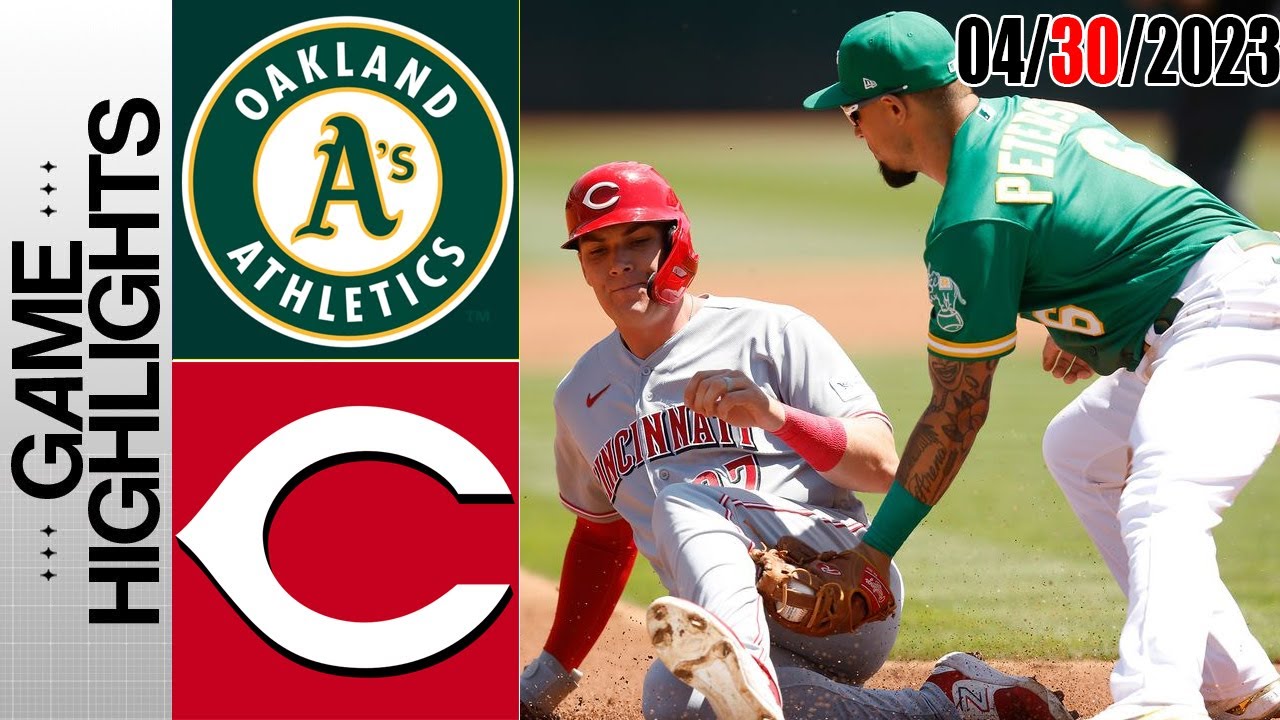 Oakland Athletics Vs Cincinnati Reads Game Highlights | Mlb Today April 30, 2023 | Mlb 2023