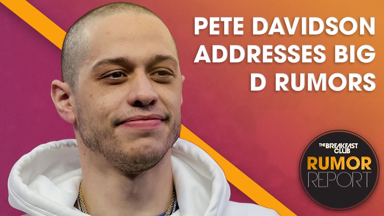 Pete Davidson Addresses The Big D Rumors + More