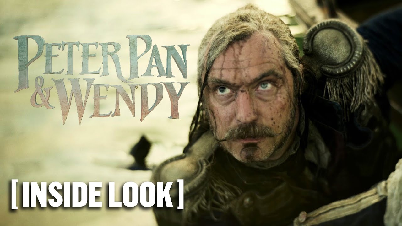 Peter Pan And Wendy – *new* Inside Look 2 Starring Jude Law