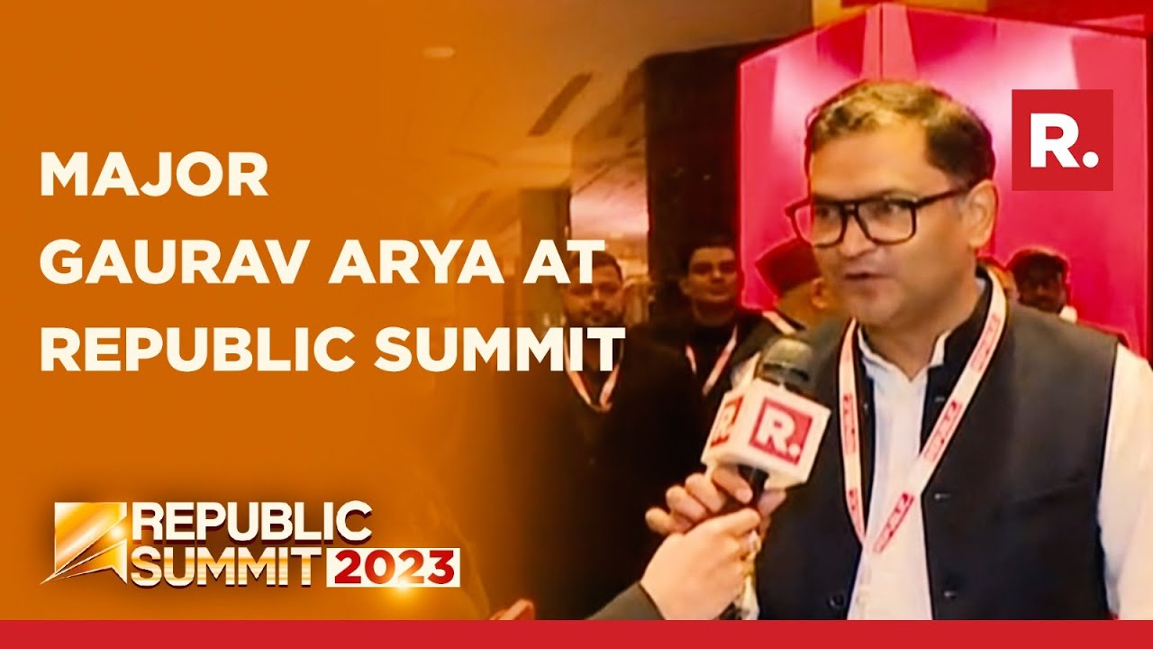 Republic Summit 2023: Major Gaurav Arya Shares His Experience, Says ‘eagerly Waiting For Pm Modi’