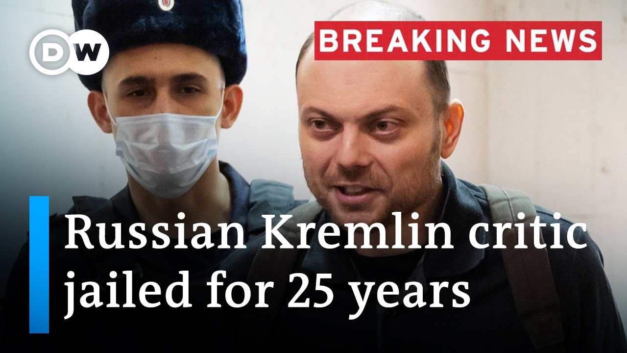 Russia Jails Putin Critic Vladimir Kara Murza For Treason | Dw News