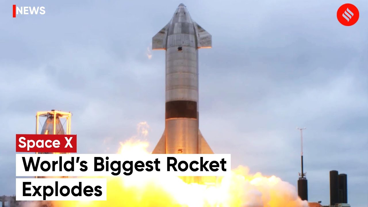 Spacex’s Starship, World’s Biggest Rocket, Explodes Moments After Launch | Spacex News