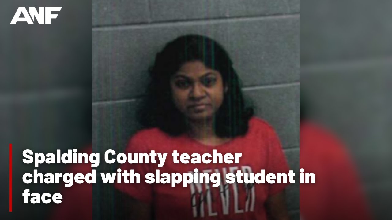 Spalding County Teacher Charged With Slapping Student In Face