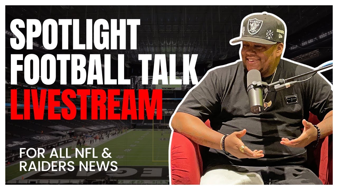 Spotlight Football Talk Live! | Latest News Around The Raiders & Nfl News 4.19.23