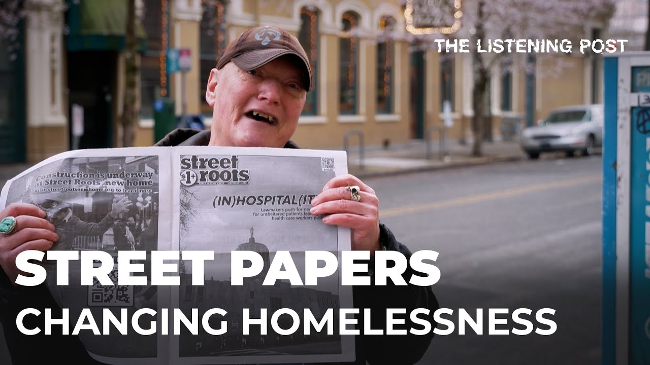 Street Papers Changing The Perception Of Homelessness | The Listening Post