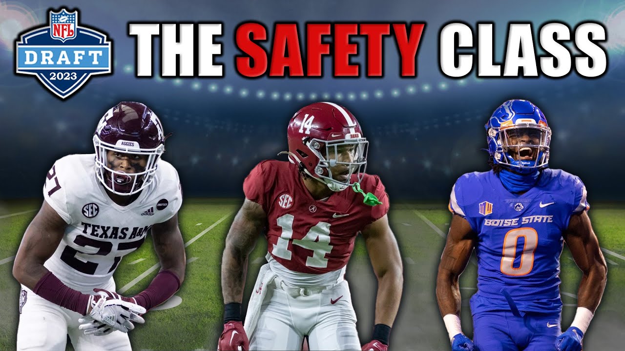 The 17 Best Safeties In The 2023 Nfl Draft