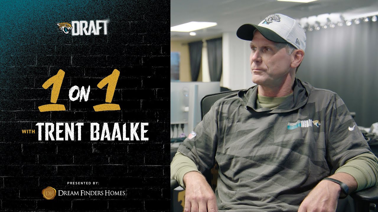 “the Board’s Been Set.” Last Word From Gm Trent Baalke Before 2023 Nfl Draft | Jacksonville Jaguars | Jags News