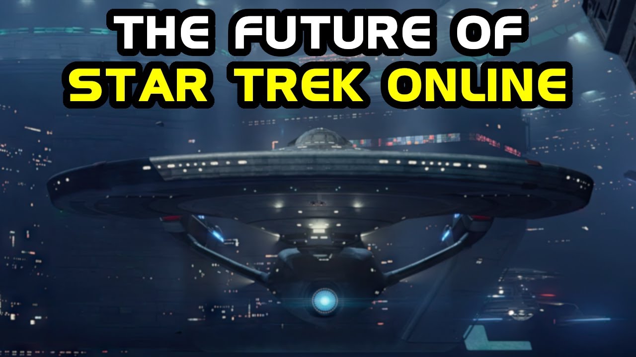 The Future Of Star Trek Online