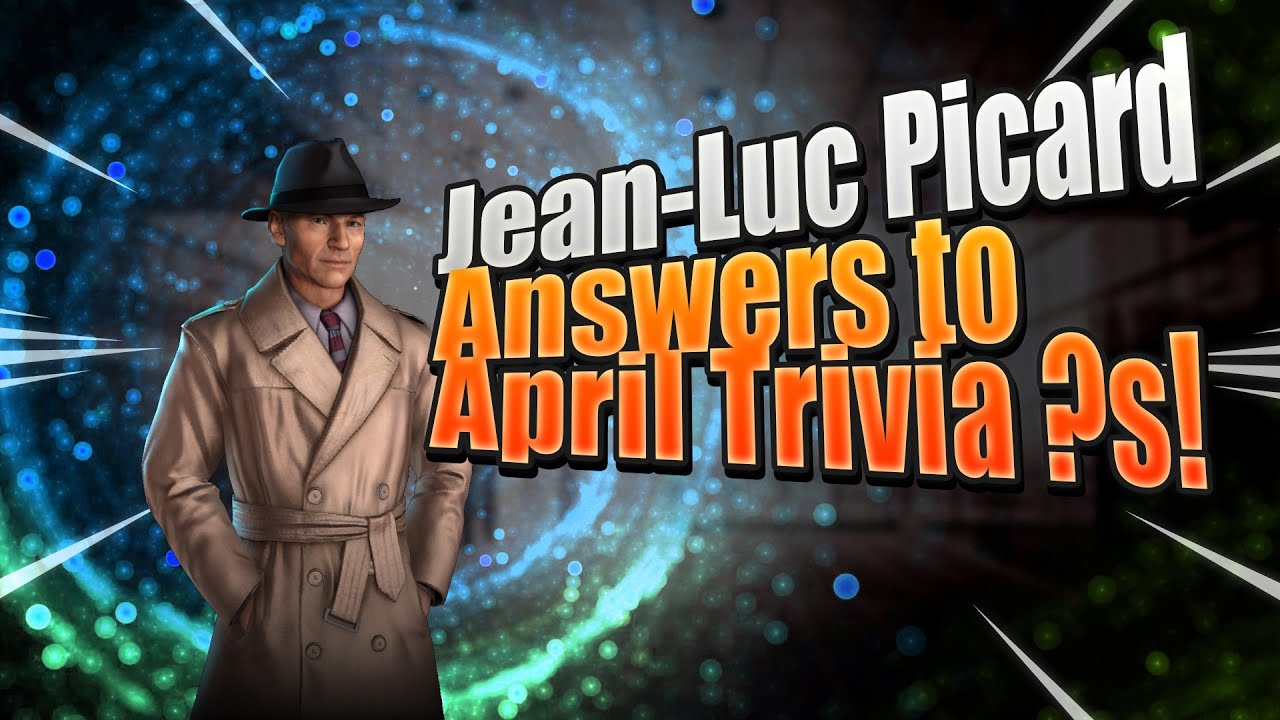 The Great Picard | Star Trek Fleet Command Trivia Answers About The One And Only Jean Luc Picard