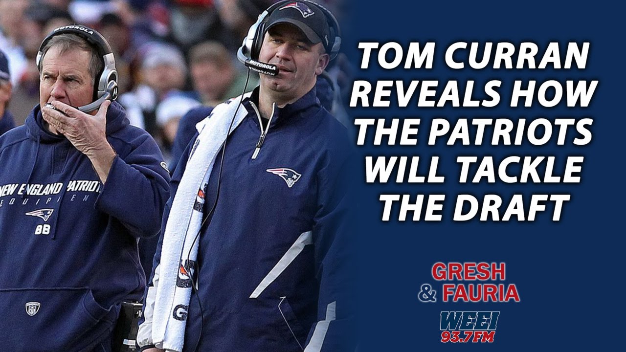 Tom Curran Reveals How The #patriots Will Tackle The Nfl Draft | Gresh & Fauria