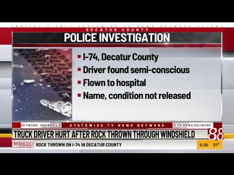 Truck Driver Hurt After Rock Thrown Through Windshield