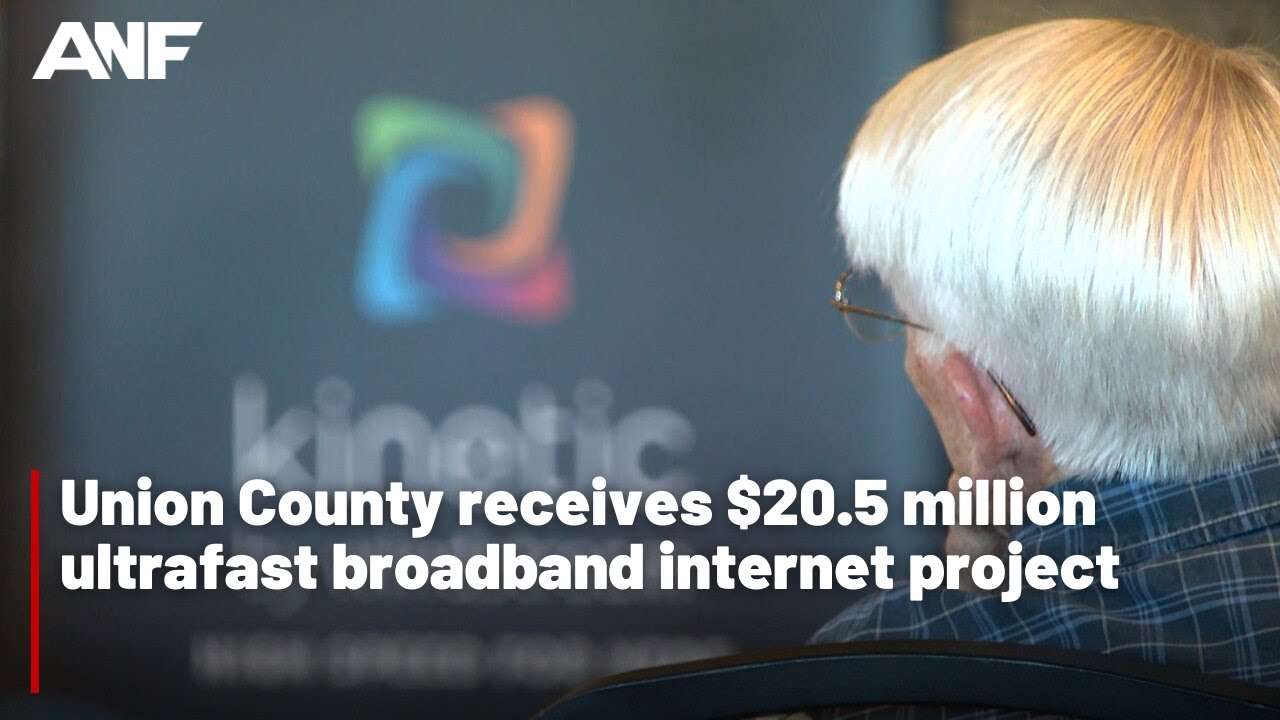 Union County Receives $20.5 Million Ultrafast Broadband Internet Project