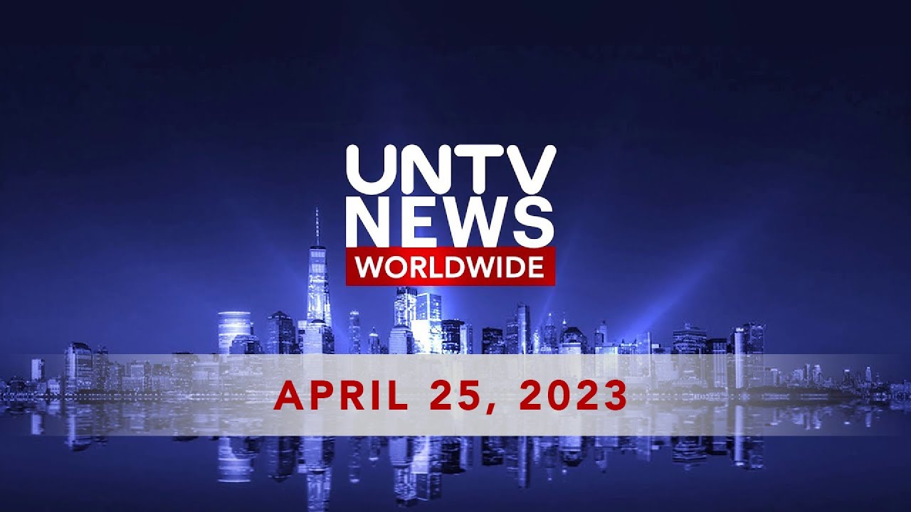 UNTV News Worldwide | April 25, 2023