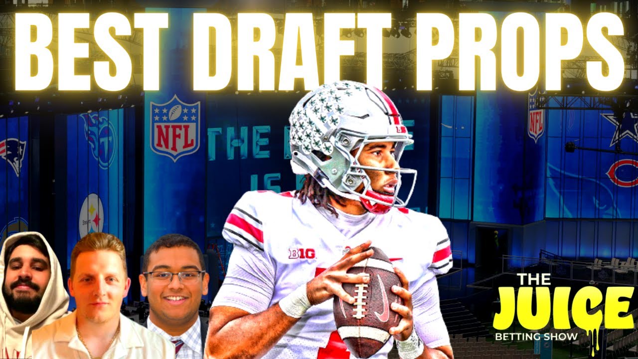 Updated! 2023 Nfl Draft Prop Bets, And Odds Preview | The Juice