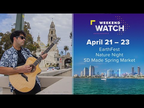 Weekend Watch April 21 – 23 | Things To Do In San Diego