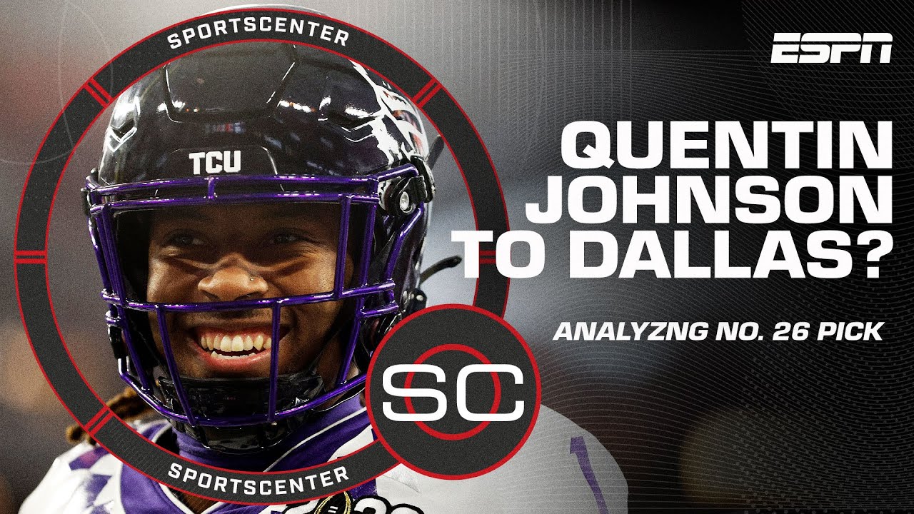 Why Dallas Cowboys Could Select Quentin Johnson At No. 26 Overall | Nfl Draft Sportscenter Special