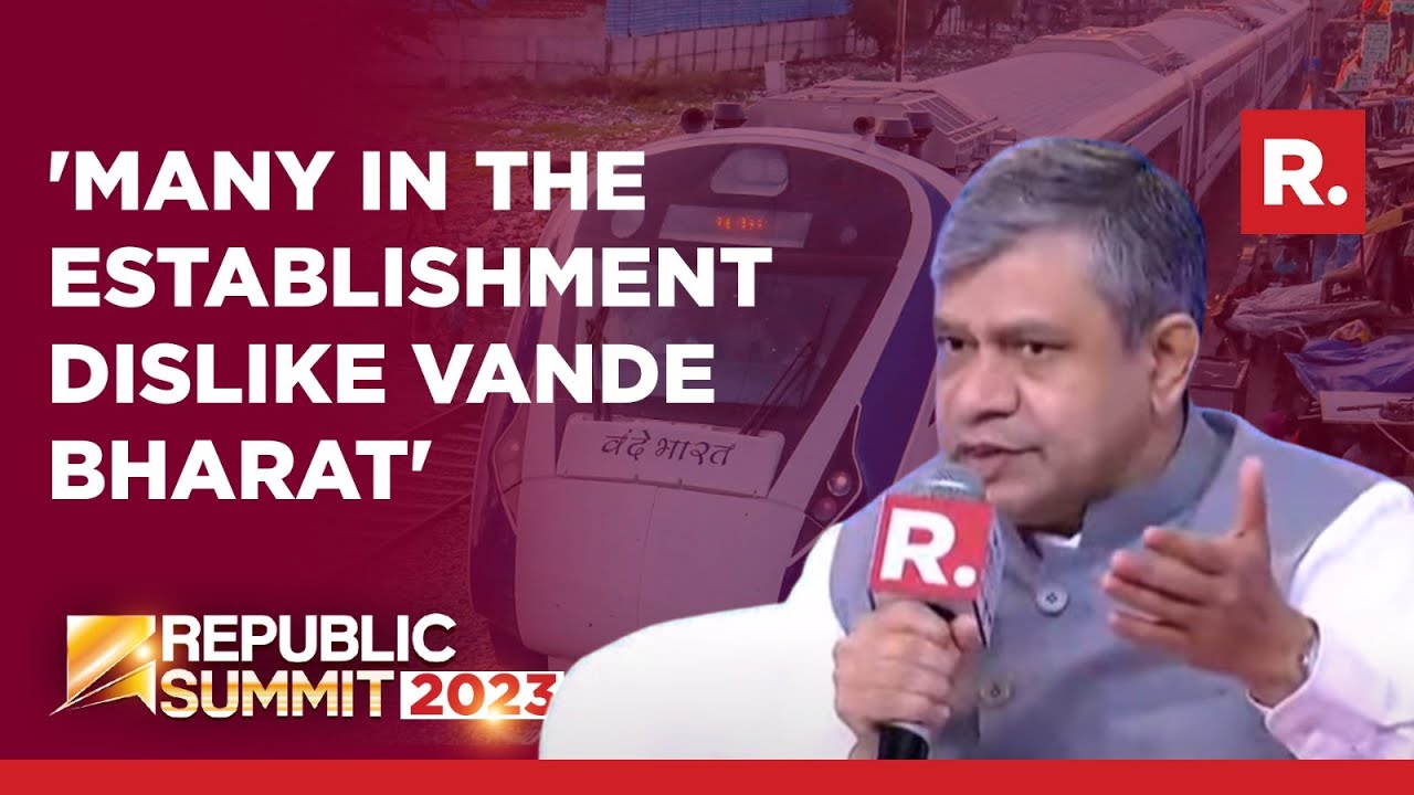 Why Some Don’t Like Vande Bharat? Ashwini Vaishnaw Explains | Republic Summit