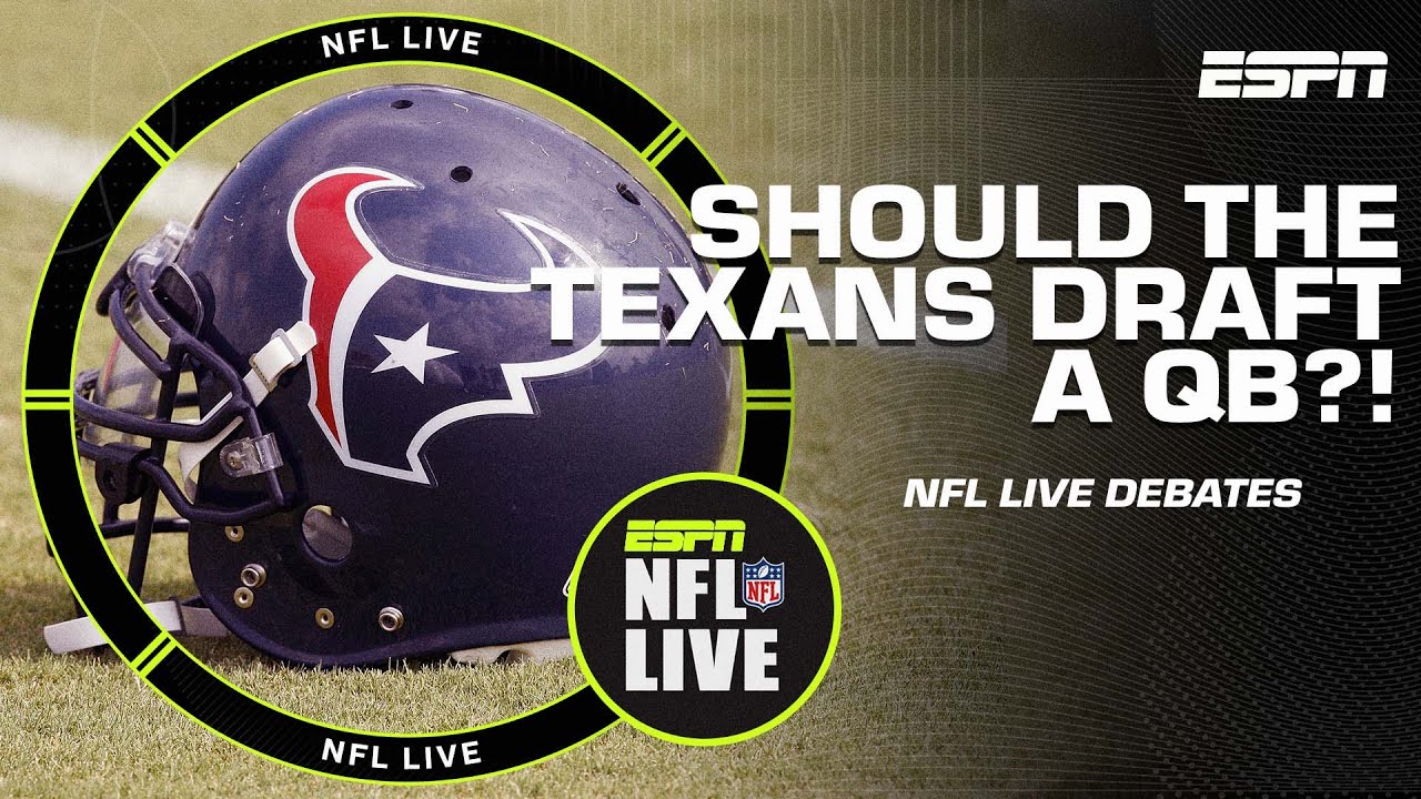 Will The Texans Draft A Qb With The No. 2 Overall Pick? | Nfl Live