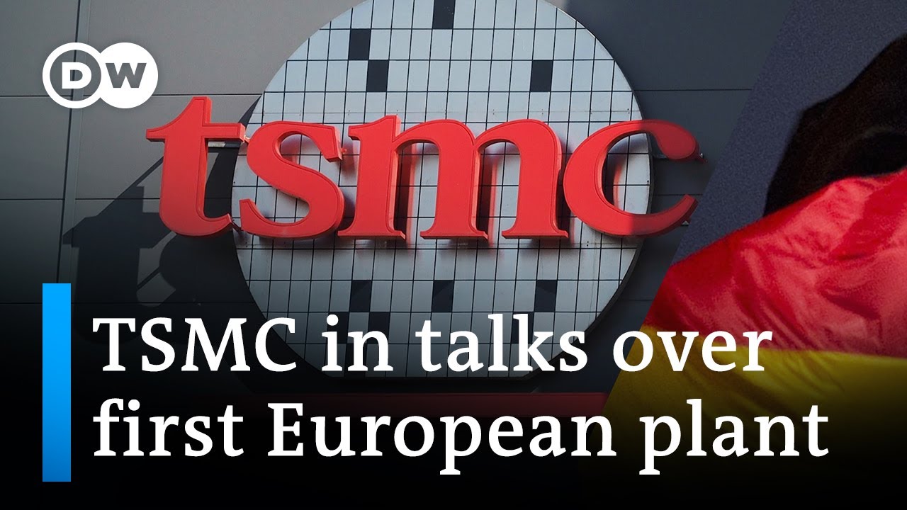 World’s Biggest Chipmaker Tsmc In Talks To Build Chip Plant In Germany | Dw Business