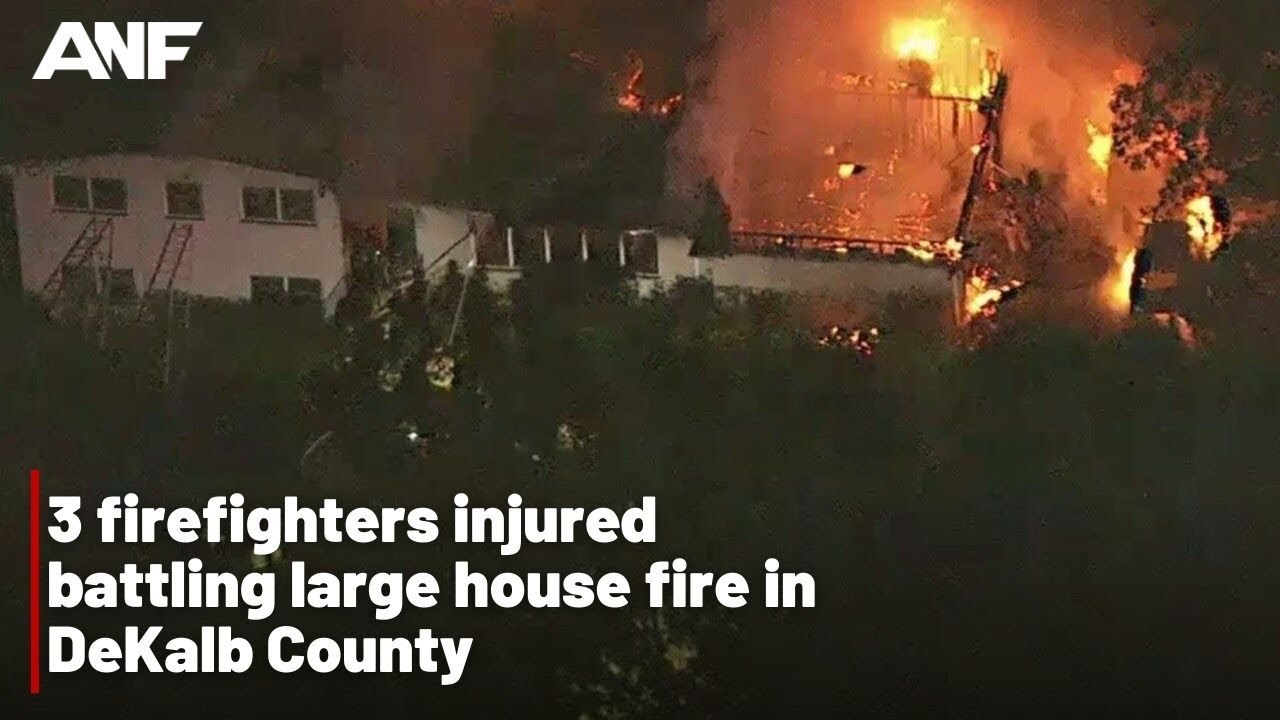 3 Firefighters Injured Battling Large House Fire In Dekalb County