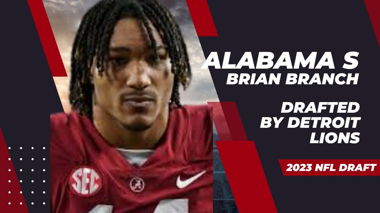 Alabama S Brian Branch Drafted By Detroit Lions In 2023 Nfl Draft