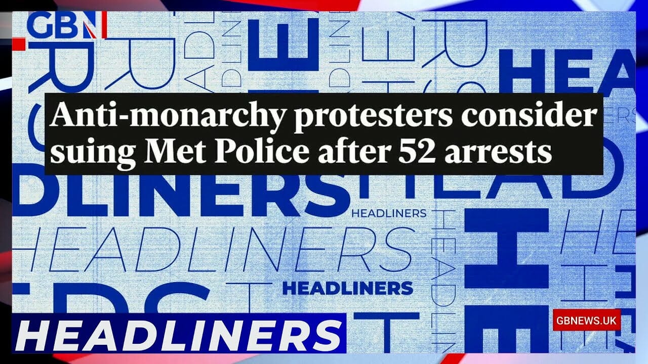 Anti Monarchy Protesters Consider Suing Met Police | Headliners