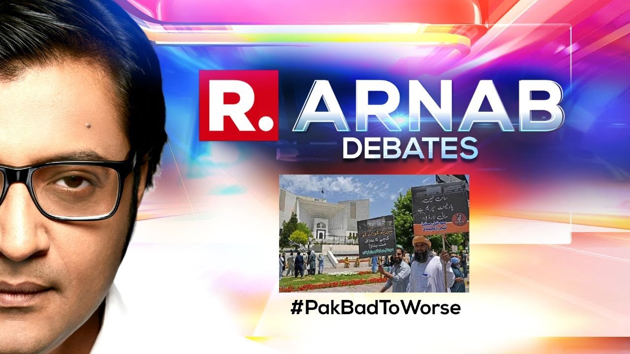 Arnab’s Debate: Pak Govt Attacks Chief Justice After Release Of Imran Khan, What’s Going On?