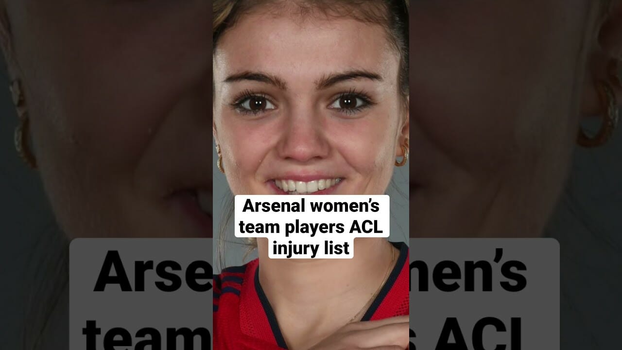 Arsenal Women’s Team Players Acl Injury List #football #soccer #arsenal