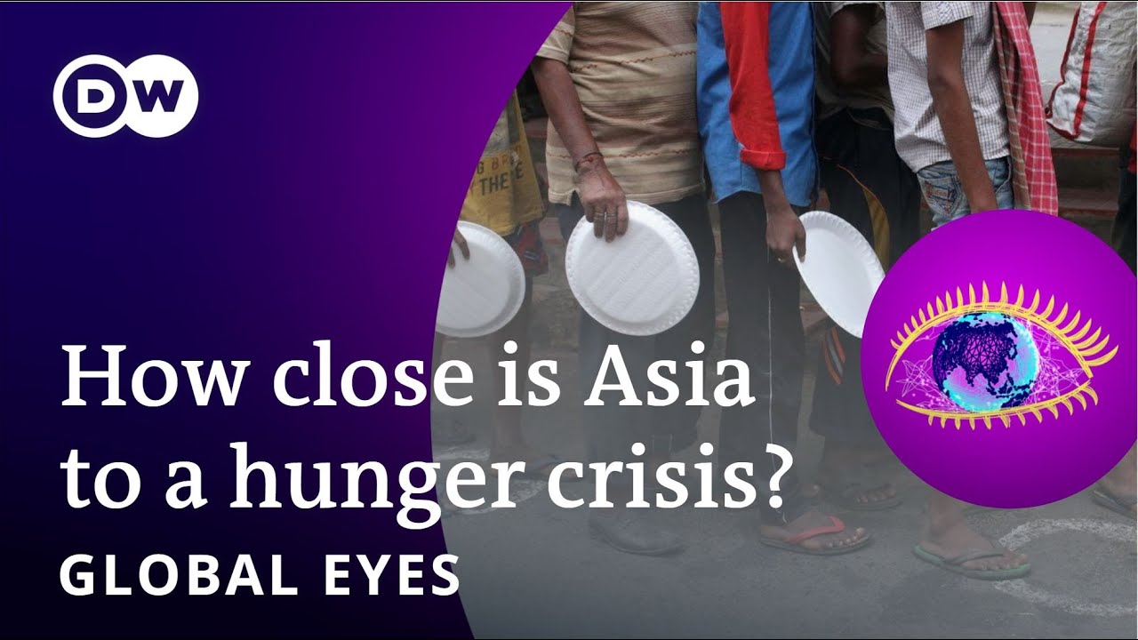 Asia’s Looming Hunger Catastrophe | Global Eyes