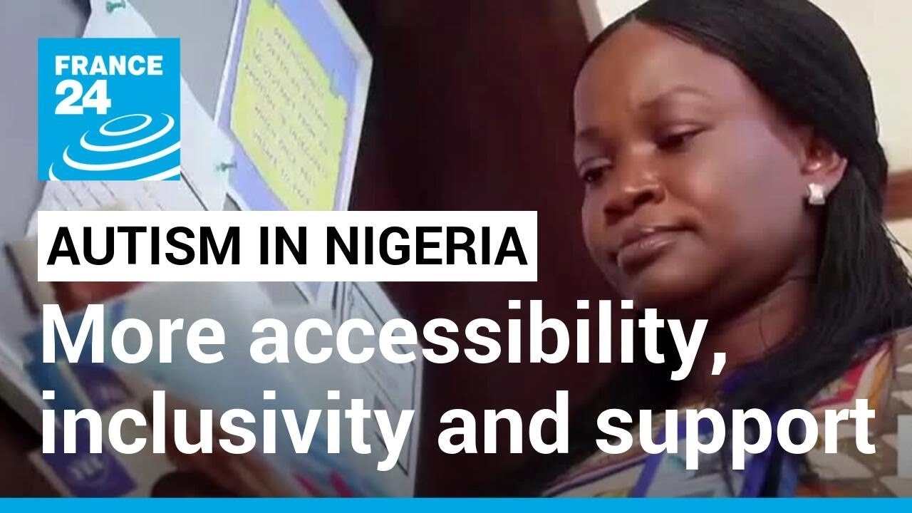 Autism In Nigeria: More Access, Support And Art • France 24 English