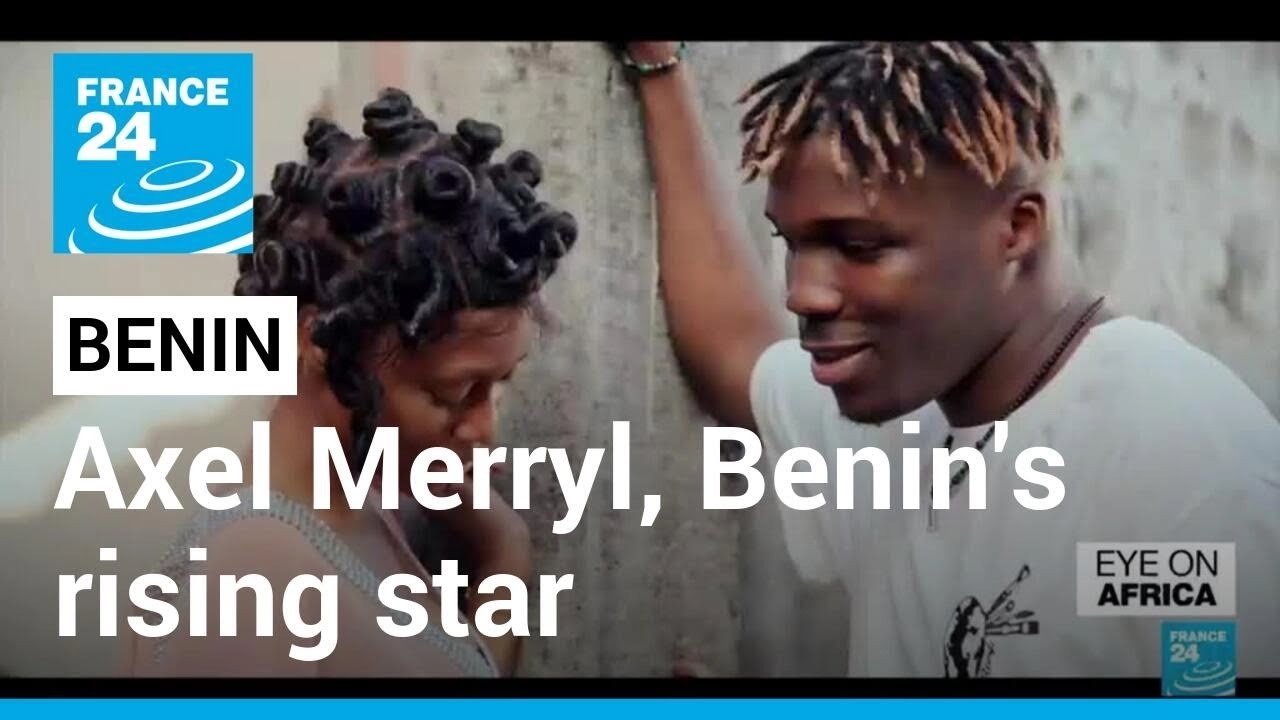 Axel Merryl, Benin’s Rising Star • France 24 English