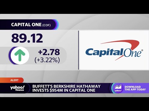 Berkshire Hathaway Invests $954 Million In Capital One As Bank Executives Testify Before Congress