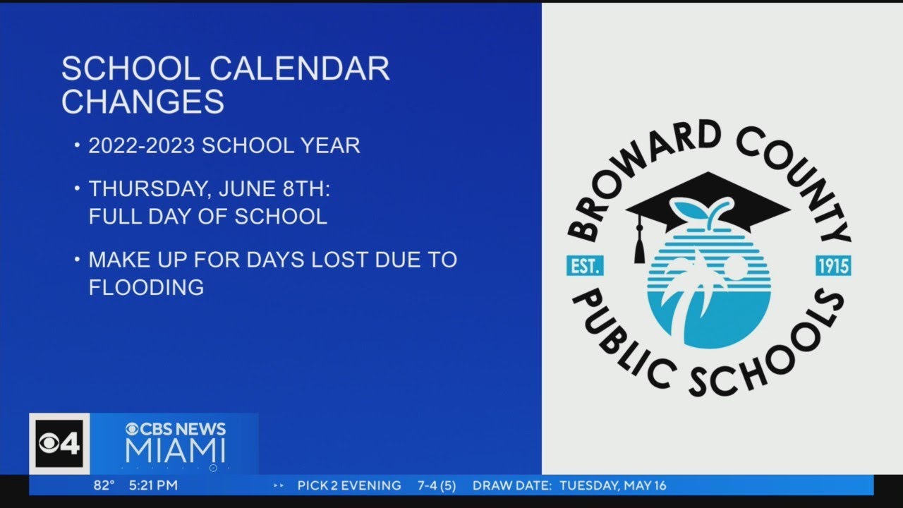 Broward County Public School Calendar Change: Last Day Of School Will Be Full Day, Not Early Release