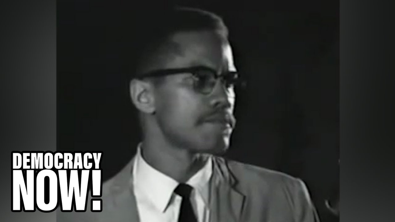 “by Any Means Necessary”: Watch Malcolm X’s Speech On Racism & Self Defense At Audubon Ballroom