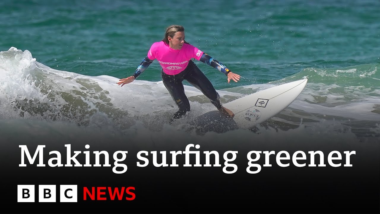 Can Surfing Ever Become Sustainable? – Bbc News