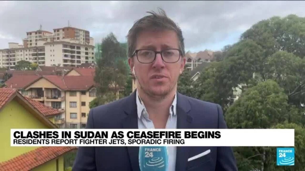 Clashes And Air Strikes Reported As Sudan Ceasefire Officially Begins • France 24 English