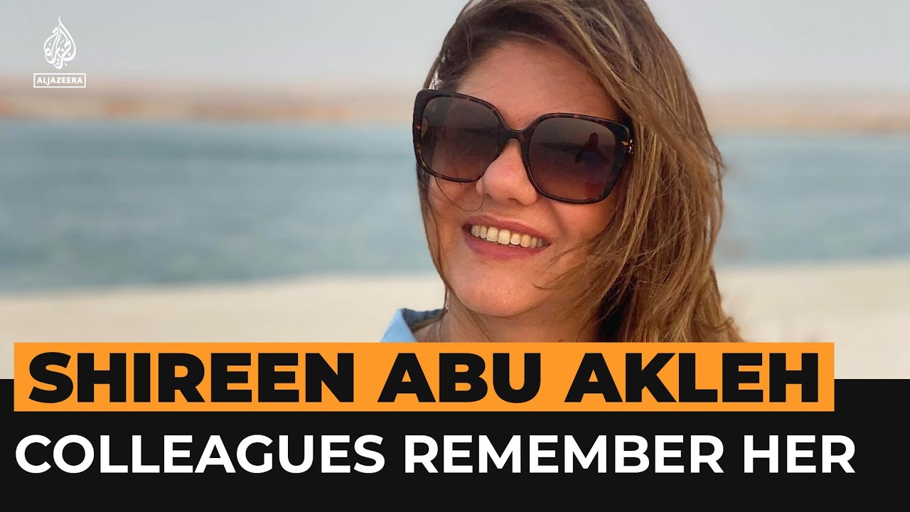 Colleagues Remember Shireen Abu Akleh | Al Jazeera Newsfeed