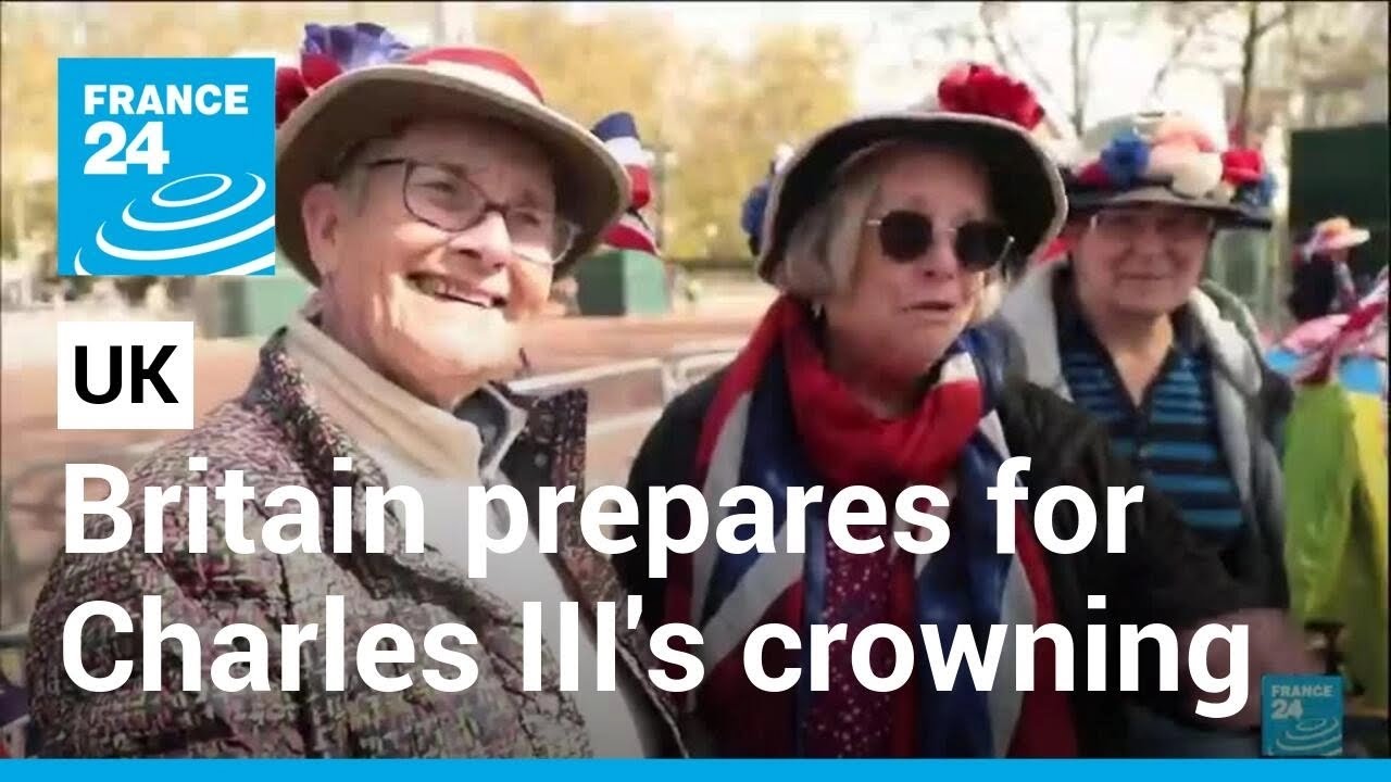 Coronation Countdown: Britain Prepares For The Crowning Of King Charles Iii • France 24 English