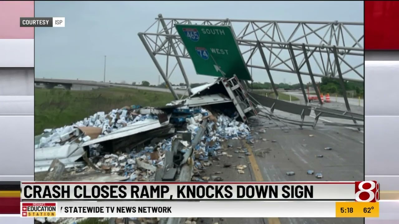 Crash Closes I 74 Ramp In Indianapolis, Knocks Down Sign