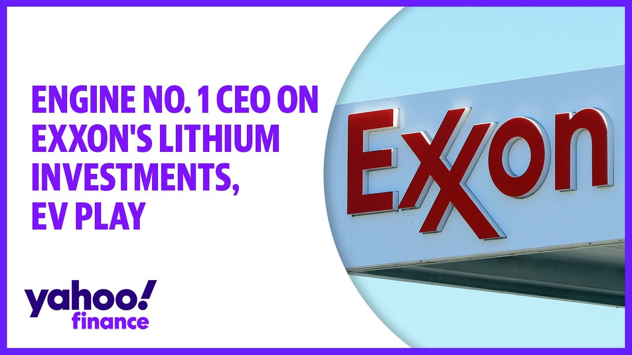 Engine No. 1 Ceo On Exxon’s Lithium Investments, Ev Play