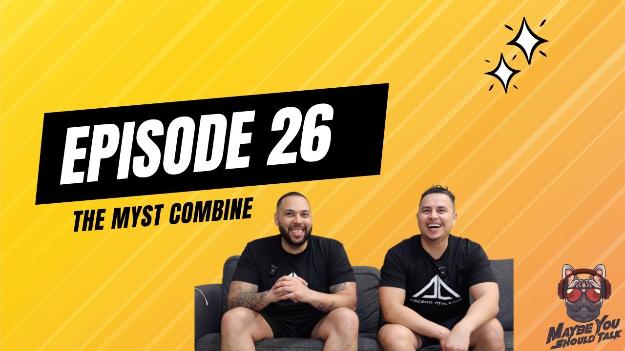 Episode 26 – The Myst Combine #podcast #fitness #athlete