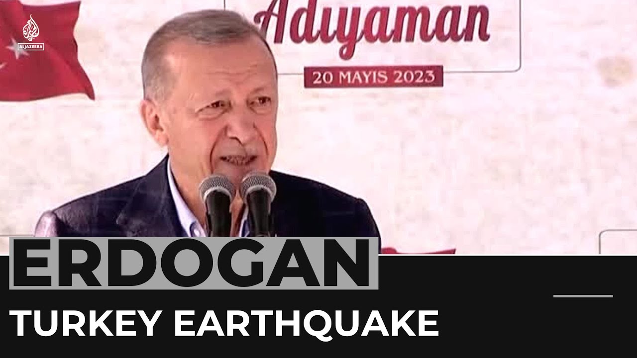 Erdogan Campaign Trail: President Visits Earthquake Hit Region