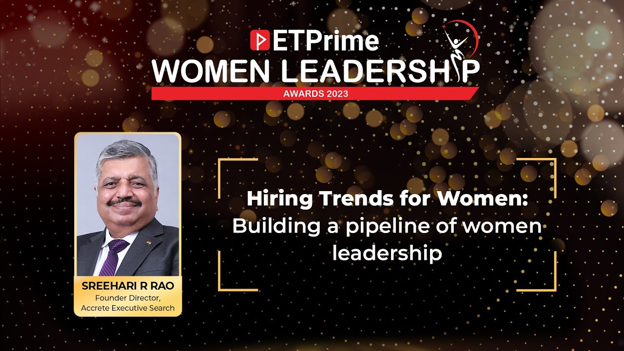 Etpwla 2023: Accrete Founder Sreehari Rao On The Need To Champion Women In Leadership | Econ Times