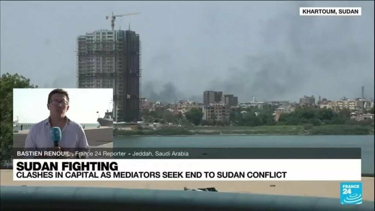 Fighting In Sudan Continues As Mediators In Saudi Arabia Seek End To Conflict • France 24 English