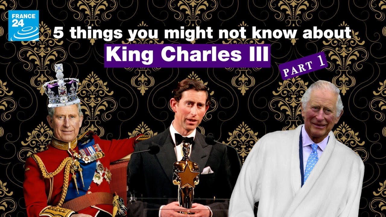 Five Things You Might Not Know About King Charles Iii (part 1) • France 24 English