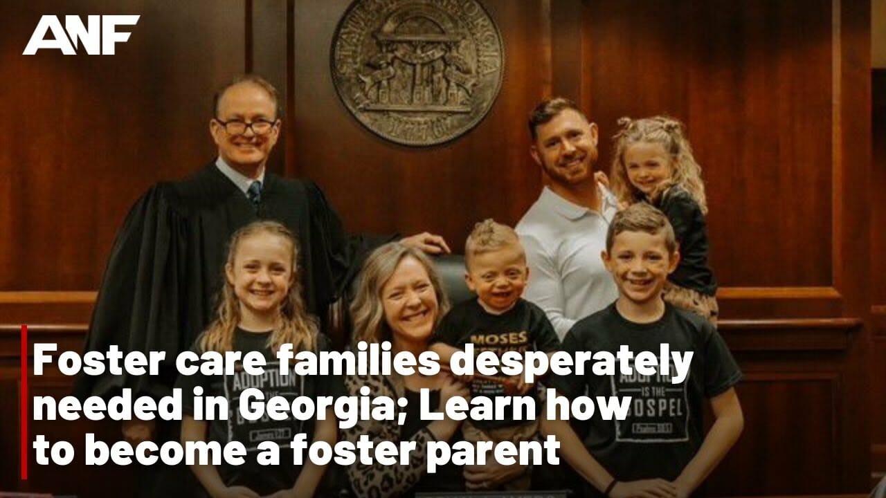 Foster Care Families Desperately Needed In Georgia