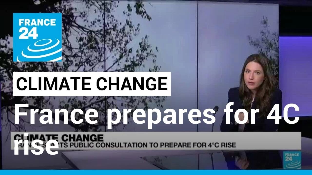 France Starts Preparing For 4c Temperature Rise • France 24 English