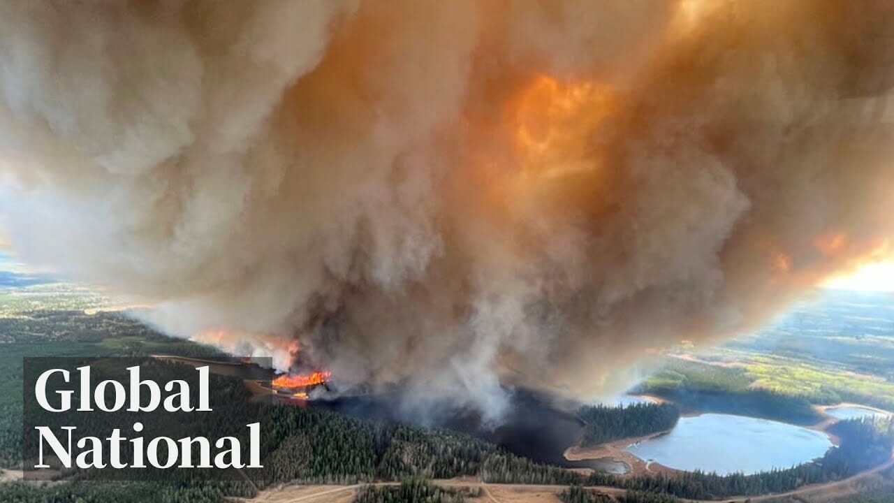 Global National: May 7, 2023 | Alberta Wildfires Force Nearly 25,000 People From Their Homes